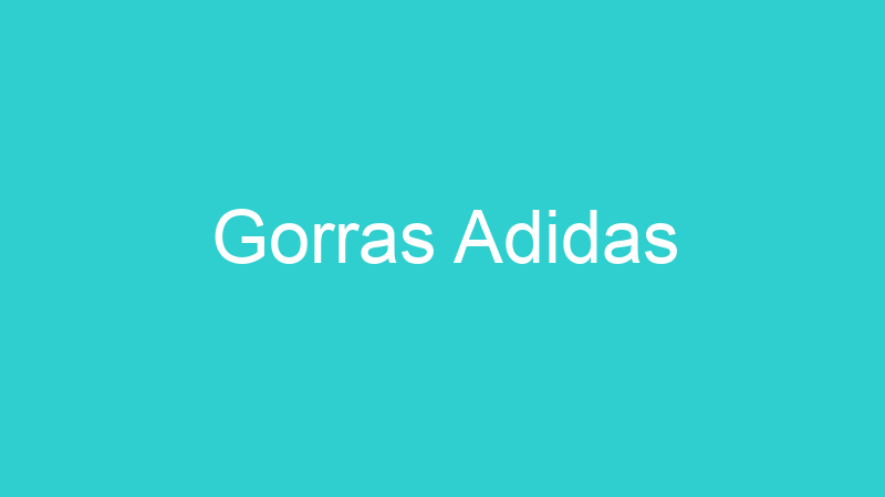 Gorras Adidas