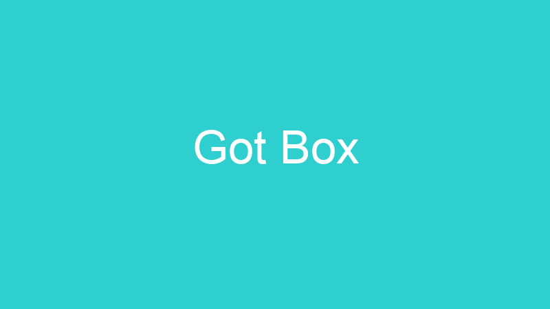 Got Box