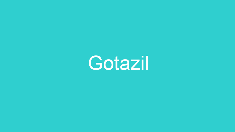 Gotazil