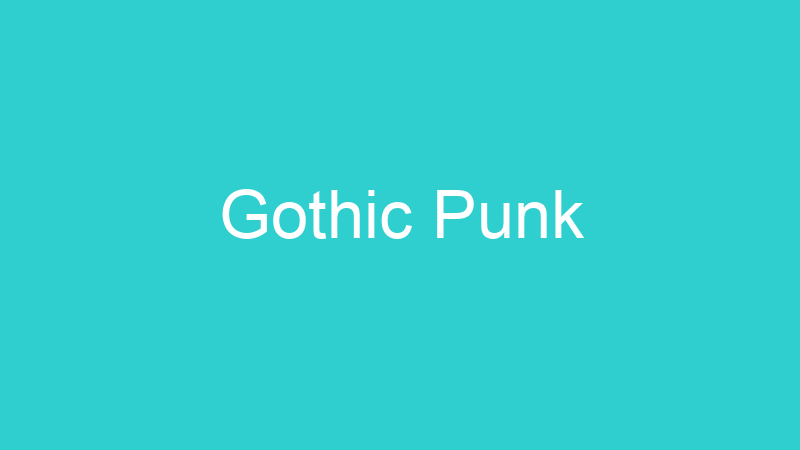 Gothic Punk