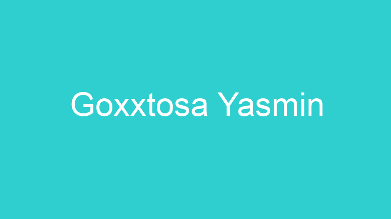 Goxxtosa Yasmin