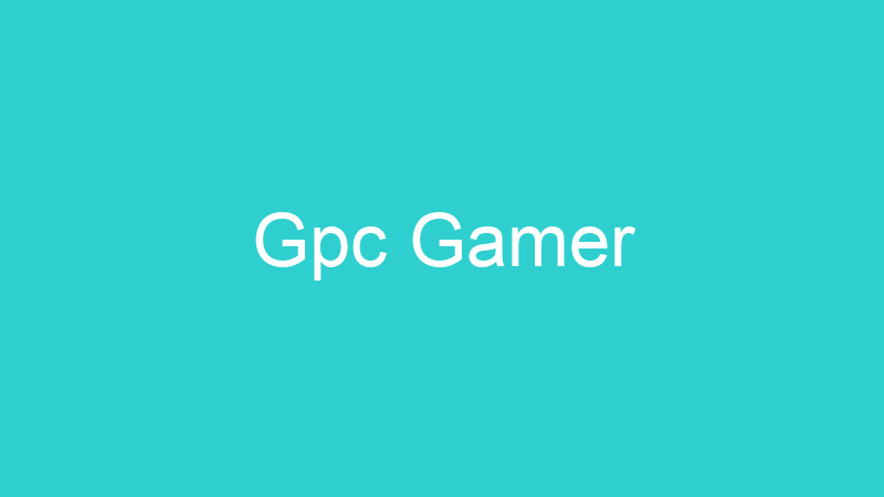 Gpc Gamer