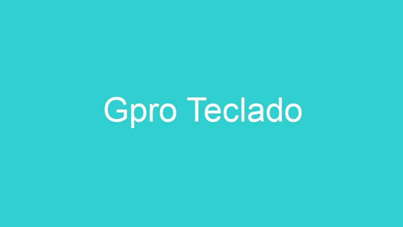 Gpro Teclado