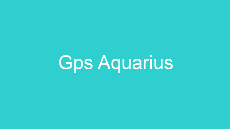Gps Aquarius