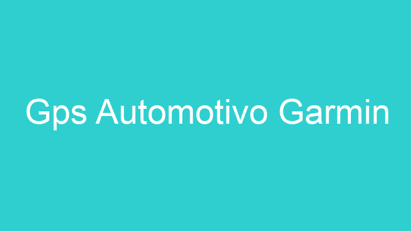 Gps Automotivo Garmin