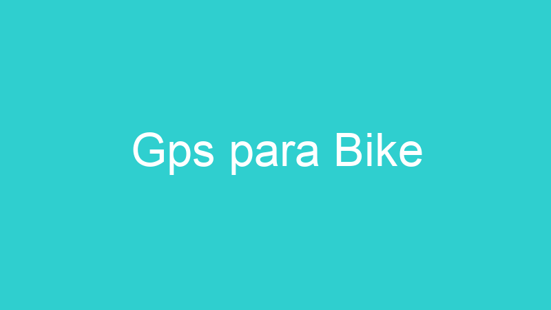 Gps para Bike