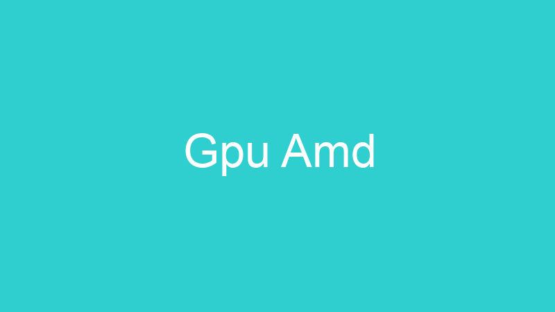 Gpu Amd