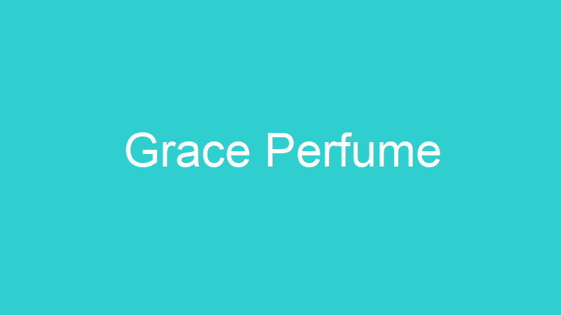 Grace Perfume