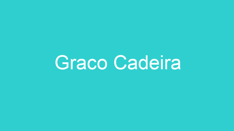 Graco Cadeira