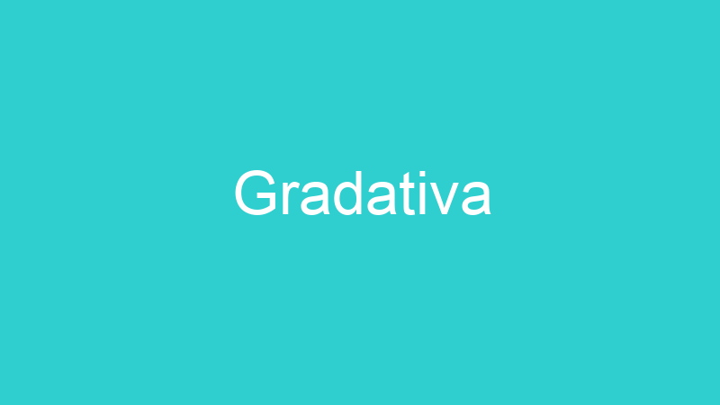 Gradativa