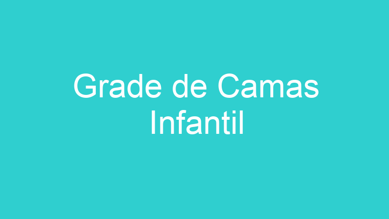 Grade de Camas Infantil