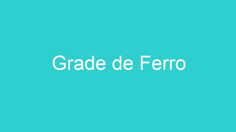 Grade de Ferro