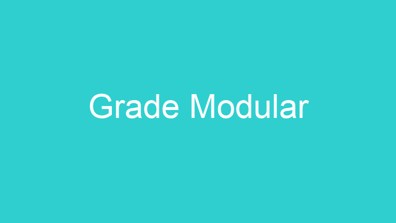 Grade Modular