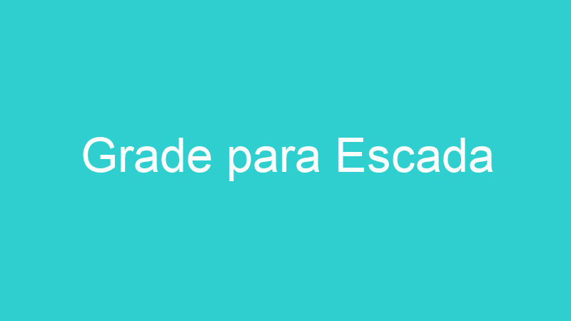 Grade para Escada
