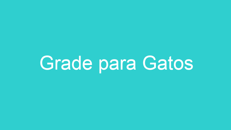 Grade para Gatos
