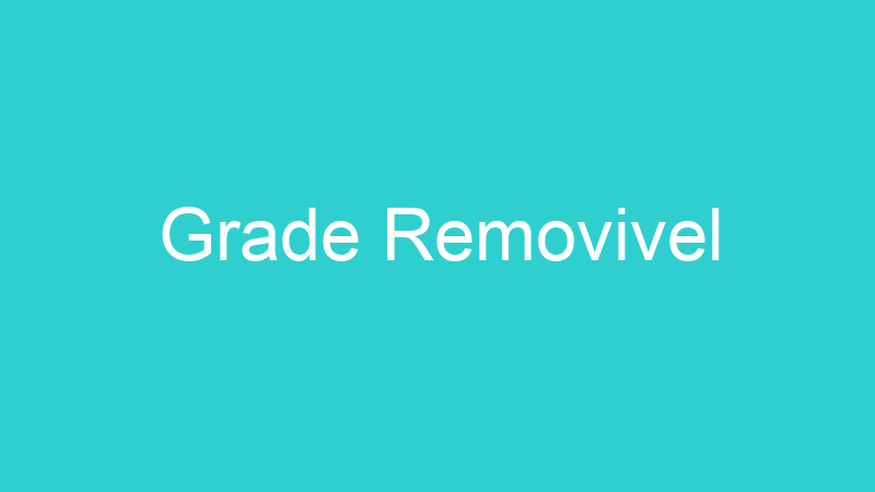 Grade Removivel