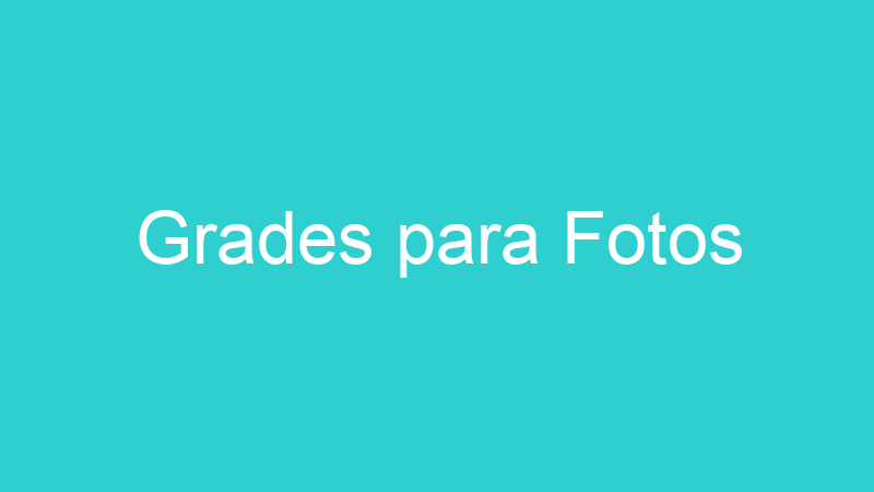 Grades para Fotos
