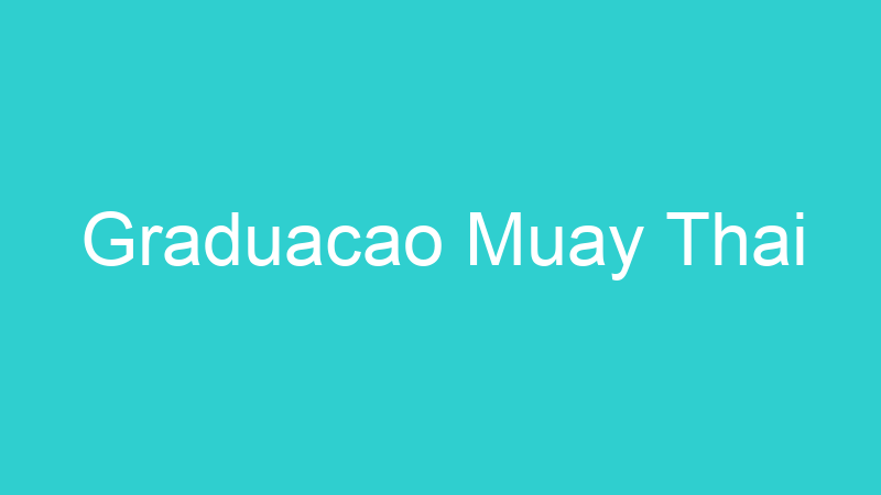 Graduacao Muay Thai