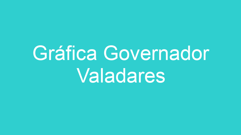 Gráfica Governador Valadares