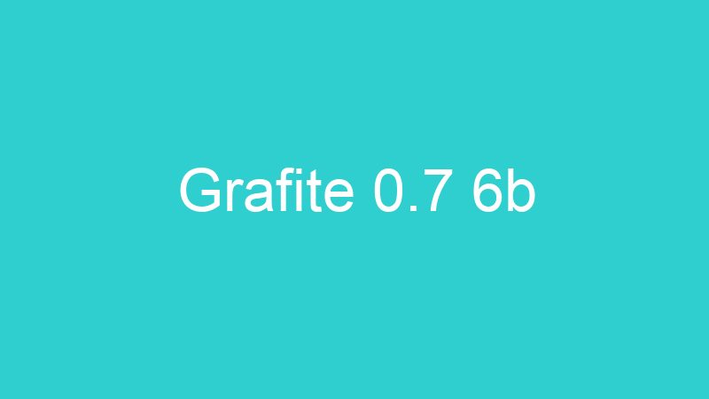 Grafite 0.7 6b