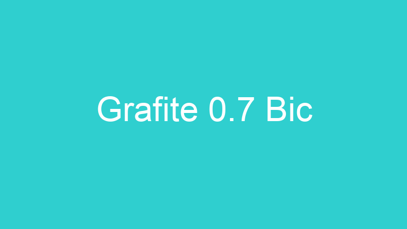 Grafite 0.7 Bic