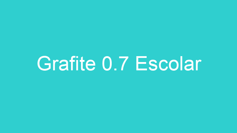 Grafite 0.7 Escolar