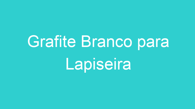 Grafite Branco para Lapiseira