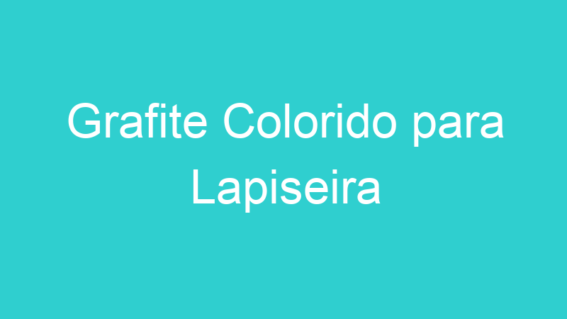 Grafite Colorido para Lapiseira