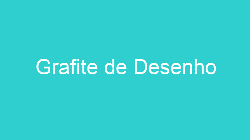 Grafite de Desenho