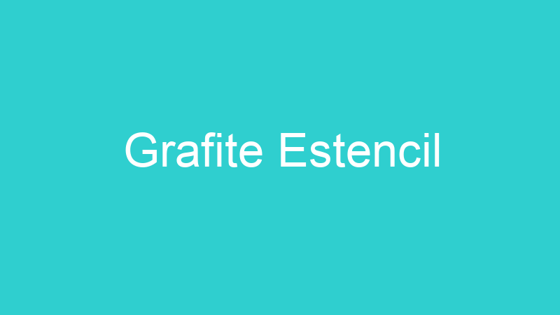 Grafite Estencil