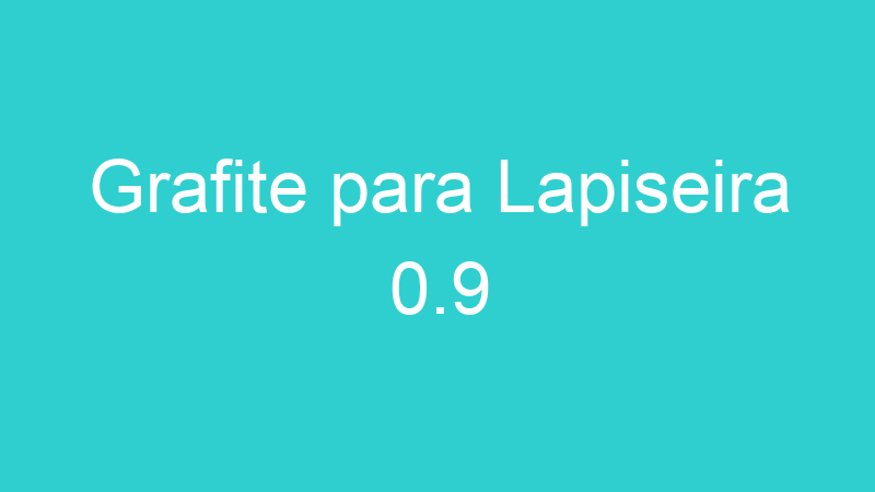 Grafite para Lapiseira 0.9