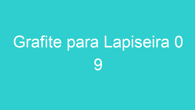 Grafite para Lapiseira 0 9