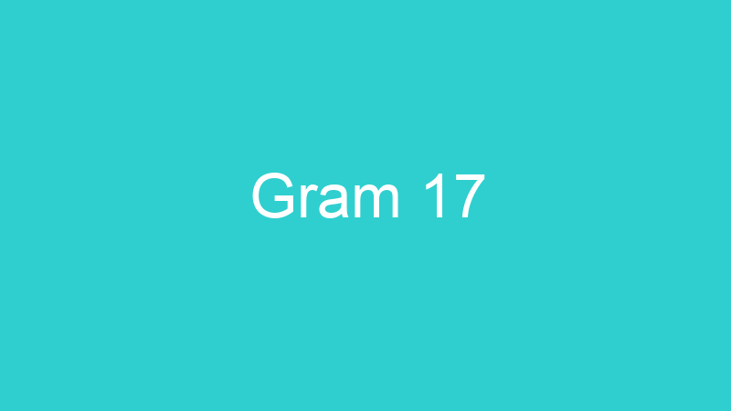 Gram 17