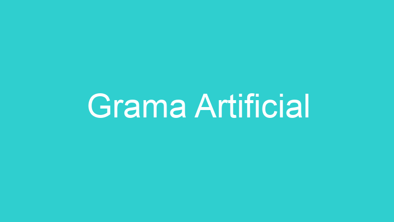 Grama Artificial