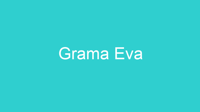 Grama Eva