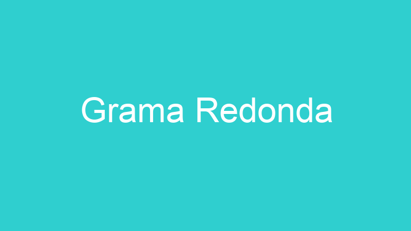 Grama Redonda