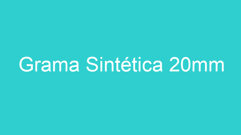 Grama Sintética 20mm
