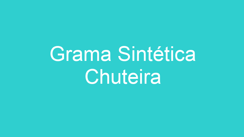 Grama Sintética Chuteira