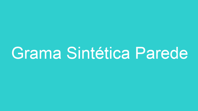 Grama Sintética Parede