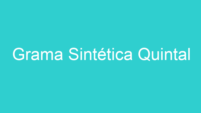 Grama Sintética Quintal