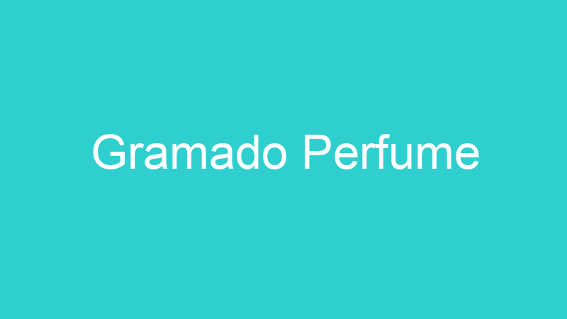 Gramado Perfume