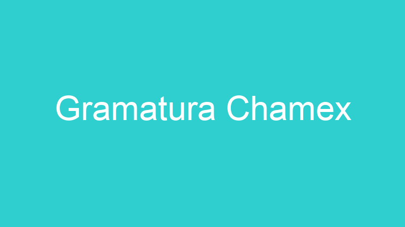 Gramatura Chamex