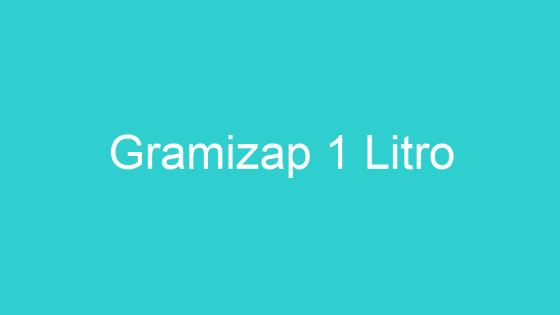 Gramizap 1 Litro