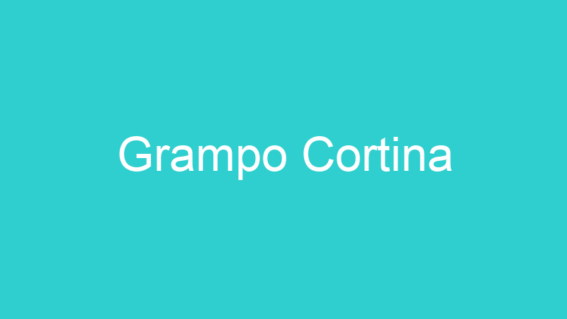 Grampo Cortina