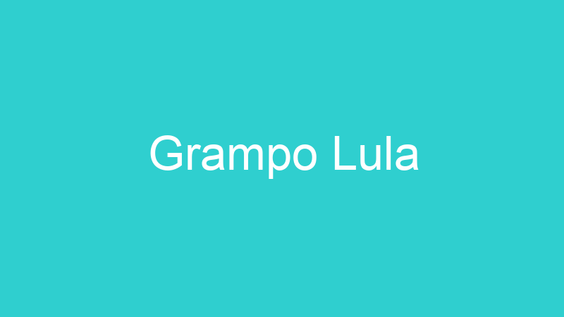 Grampo Lula