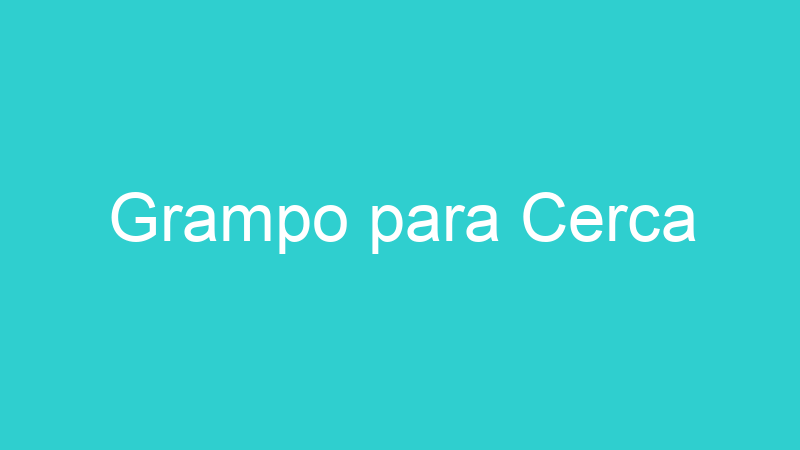 Grampo para Cerca