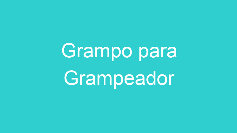 Grampo para Grampeador