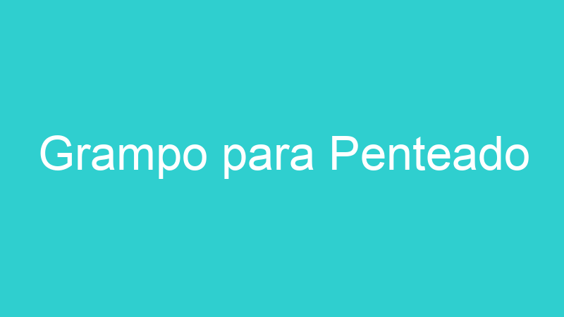 Grampo para Penteado