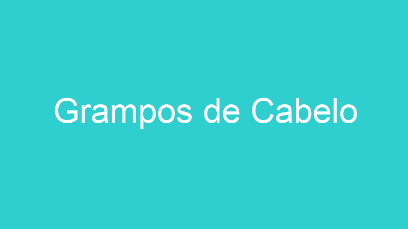 Grampos de Cabelo