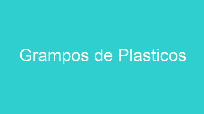 Grampos de Plasticos